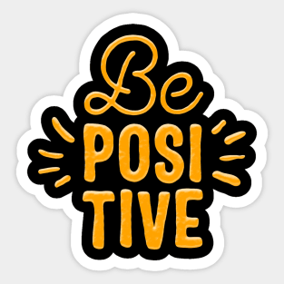 Be positive orange black Sticker